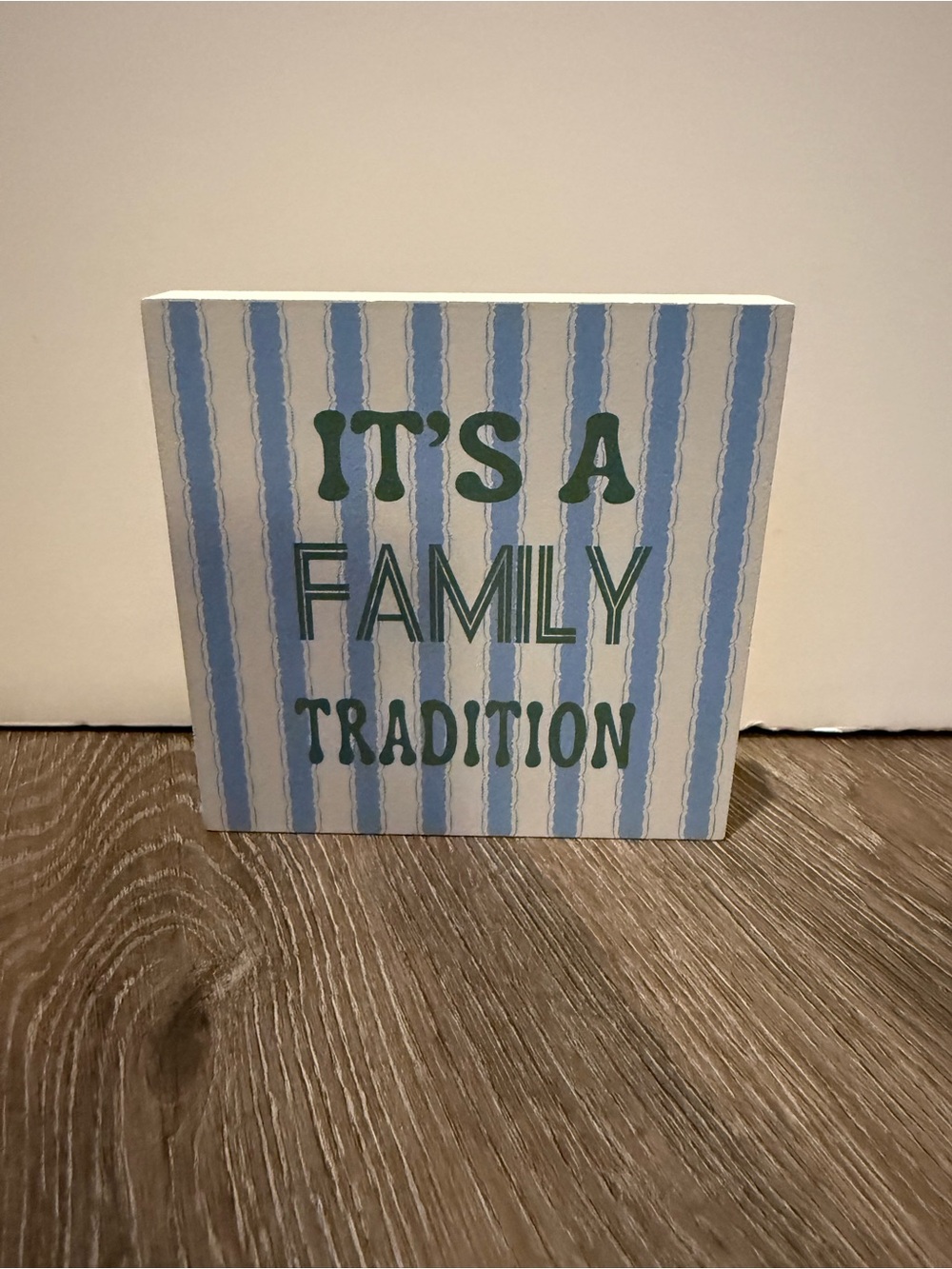 Super Cute “It's a Family Tradition" Striped Wood Sign- NWT